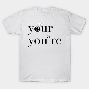 Your vs. You're T-Shirt